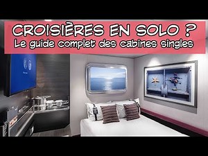 Croisières en solo ? Le guide complet des cabines single