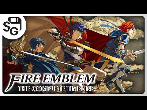 The Complete Fire Emblem Timeline! All 17 Games!