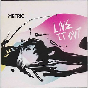 Metric - Live It Out