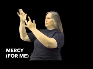 Learn How to Sign the Word Mercy (For Me)