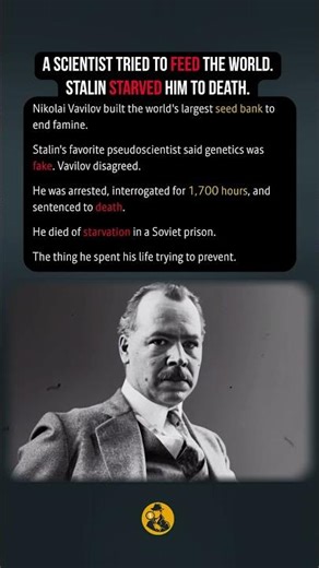 A Scientist Tried to Feed the World. Stalin Starved Him to Death. #shorts