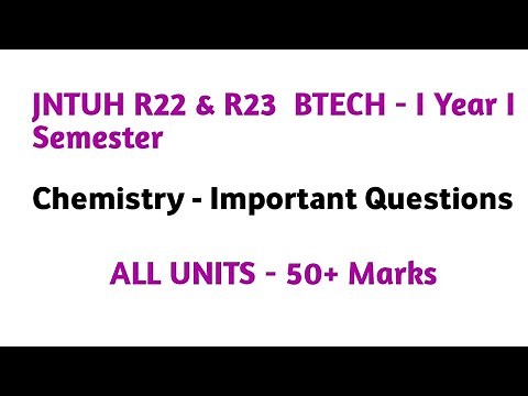 JNTUH R22 & R23 B-TECH I Year I Semester Chemistry - Important Questions ALL UNITS 50+Marks🔥#jntuh