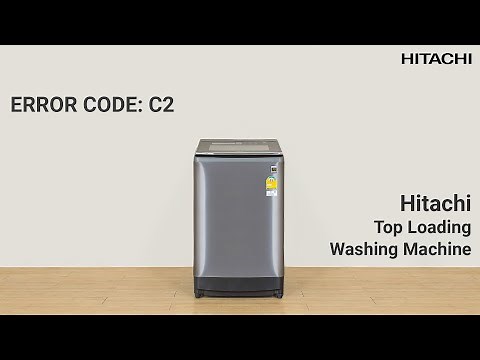 Error Code C2 | Hitachi Top Loading Washing Machine
