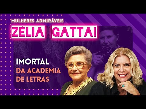 A história da vida de ZÉLIA GATTAI; a talentosa companheira de JORGE AMADO | MULHERES ADMIRÁVEIS