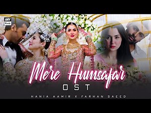 Mere HumSafar | Music Video | Farhan Saeed | Hania Amir | ARY Musik