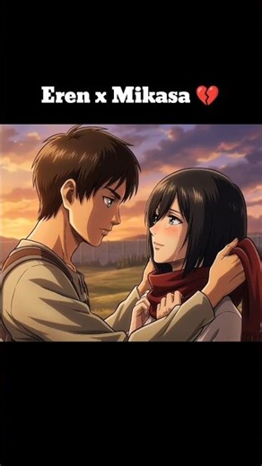 Eren x Mikasa ✨ | Untold Love Story | Attack on Titan (Anime Edit)