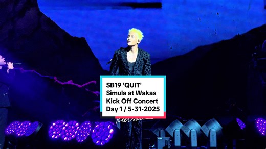 @SB19 Official QUIT - Day 1 #SB19SimulaAtWakas #SB19SaW Kick Off Concert at #PhilippineArena #KIELSKIE #SB19QUIT #QUIT