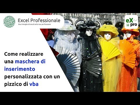 Come creare maschere di inserimento personalizzate con un pizzico di vba