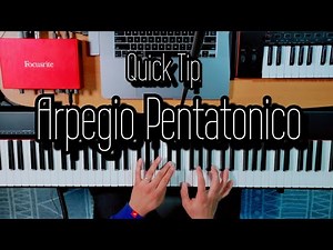 Quick Tip | Arpegio Pentatonico (Tutorial Para Piano)