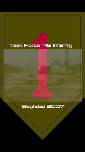 Task Force 1-18 Infantry, Big Red One on patrol in Baghdad, Iraq during OIF 06-08