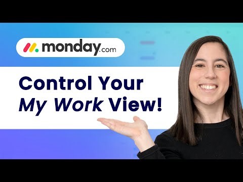 Master Your My Work Hub! Stay Focused, Remove Clutter in monday.com