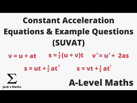 Constant Acceleration Equations (SUVATs With Exam Questions) | A-Level Maths (Mechanics)