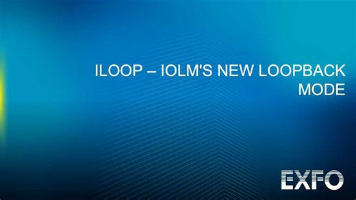 iLOOP – iOLM's new Loopback Mode