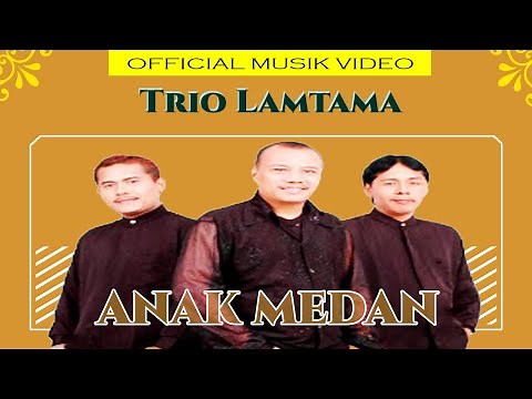 Trio Lamtama - Anak Medan (Official Music Video)