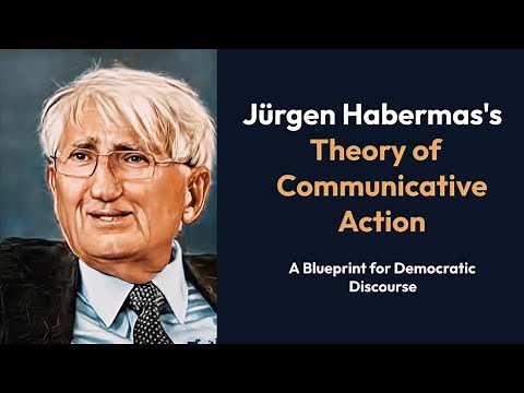Jürgen Habermas's Theory of Communicative Action