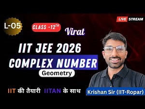 L-05 Geometry (Complex Numbers) | JEE - Mains + Advanced | Virat Batch Class 12th
