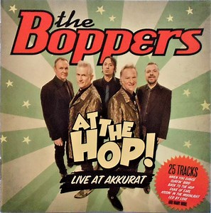 The Boppers - At The Hop! Live At Akkurat