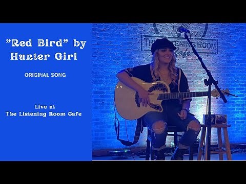 "Red Bird" original by Hunter Girl, live at the Listening Room