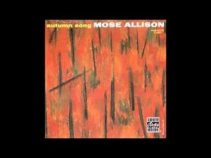 Mose Allison - Autumn song