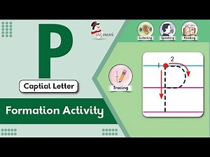 Formation of Capital Letter P | Learn How to Write Letter P | Tracing and Formation | Nursery
