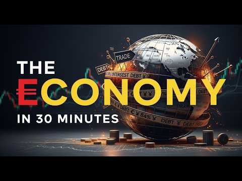 THE ECONOMY IN 30 MINUTES - MONEY, INTEREST RATES, DEBT, AND TRADE