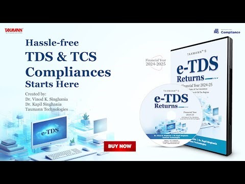 Taxmann's e-TDS Returns | Your Comprehensive TDS & TCS Compliance Solution for F.Y. 2024-25