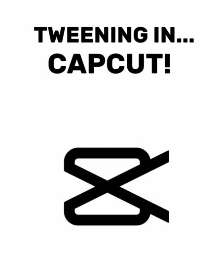 Tween Animation Techniques on CapCut