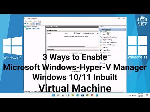 3 Ways to Enable Microsoft Windows Inbuilt Virtual Machine in Windows 10/11 | Enable Hyper-V Manager