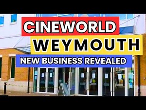 "Weymouth’s Empty Cineworld – New Business Revealed!"