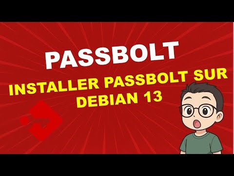 PASSBOLT : Installer PassBolt sur Debian 13