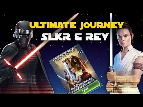 SLKR & Rey Ultimate Journey Event GL Guide | Star Wars Galaxy of Heroes SWGOH
