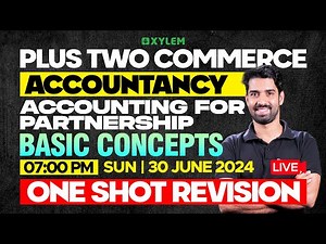 Plus Two Commerce - Accountancy | Accounting For Partnership - Basic Concepts | Xylem +2 Commerce