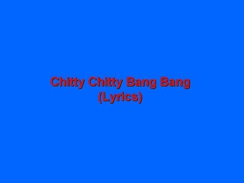 Chitty Chitty Bang Bang song with lyrics