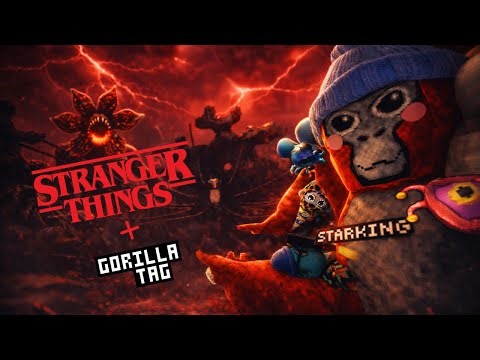 GORILLA TAG ADDED STRANGER THINGS