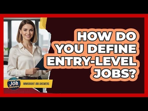 How Do You Define Entry-Level Jobs?