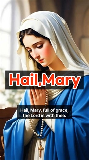 hailmary #HailMary#HailMaryPrayer#AveMaria#HolyMary#MotherMary#BlessedMother#CatholicPrayer