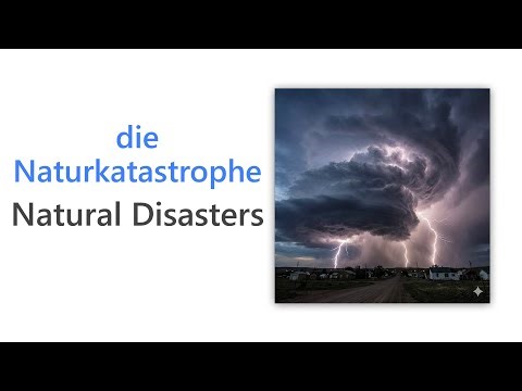 50 Natural Disaster Words in German | Wortschatz zum Thema Naturkatastrophen | A1–A2 Vocabulary