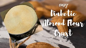 Easy Low Carb Diabetic Almond Flour Crust - The Naked Diabetic