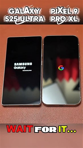 🫣GALAXY S25 ULTRA VS PIXEL 9 PRO XL 🖲️BOOT -UP TEST!!