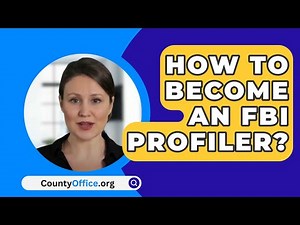How To Become An FBI Profiler? - CountyOffice.org