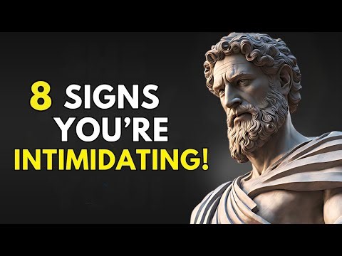 8 SIGNS YOU HAVE A STRONG INTIMIDATING PERSONALITY | STOICISM
