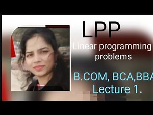 1. LPP. Linear programming problems. #B.COM#BBA#BCA