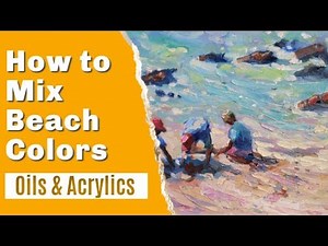 How to Mix Beach and Wet Sand Colors (Oils and Acrylics)