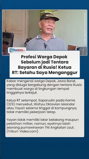 Depok Neighborhood Head Reveals Resident’s Occupation Before Joining Russian Army: As Far As I Kn...