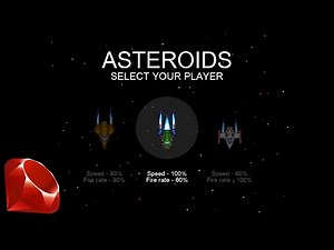 Building a player select screen - Asteroids Ruby 2D Part 1