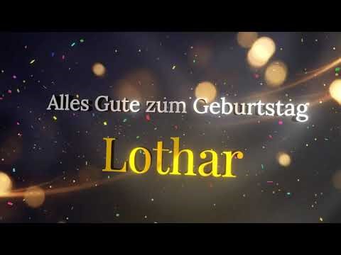 🎉 Alles Gute zum Geburtstag Lothar! 🎂 Special Geburtstagslied 🎵