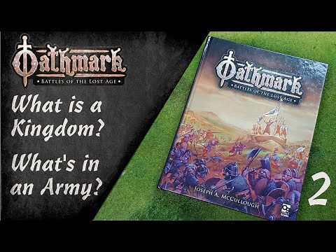 Oathmark: Beginners Guide - Part 2: Kingdoms and Armies