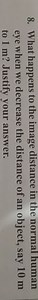 What happens to the image distance in the normal human eye when... | Filo