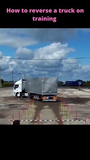 How to reverse a truck reverse training.