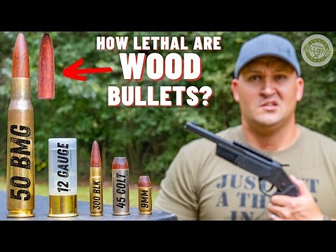 How Lethal Are WOOD Bullets ??? (50 BMG, 12 Gauge, 9mm & More)